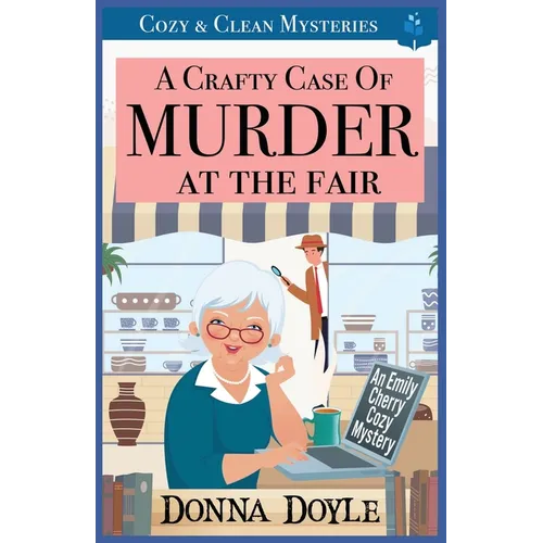 A Crafty Case of Murder At The Fair: Cozy & Clean Mysteries