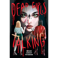 Dead Girls Talking