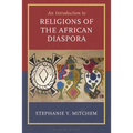 Introduction to Religions of the African Diaspora