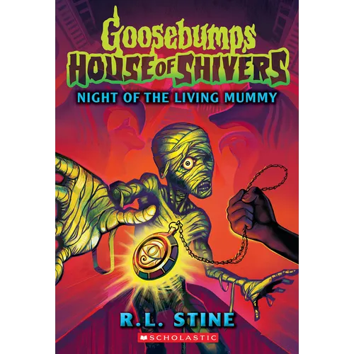 Night of the Living Mummy (House of Shivers #3): Volume 3