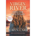 Shelter Mountain: A Virgin River Novel