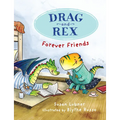 Drag and Rex 1: Forever Friends