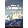 Stories of Alaska