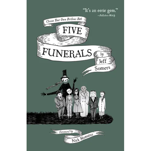 Five Funerals: Choose Your Own Perilous Path