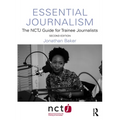 Essential Journalism: The NCTJ Guide for Trainee Journalists