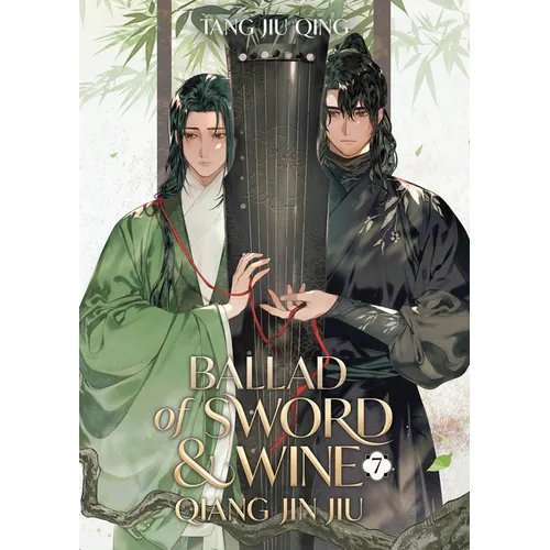 Ballad of Sword and Wine: Qiang Jin Jiu (Novel) Vol. 7
