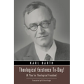 Theological Existence To-Day!: (A Plea for Theological Freedom)