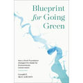 Blueprint for Going Green: How a Small Foundation Changed the Model for Environmental Conservation
