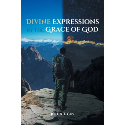 Divine Expressions by the Grace of God