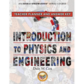 Introduction to Physics & Engineering Teacher Guide & Answer Key
