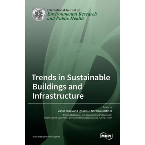 Trends in Sustainable Buildings and Infrastructure
