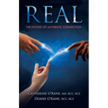 Real: The Power of Authentic Connection