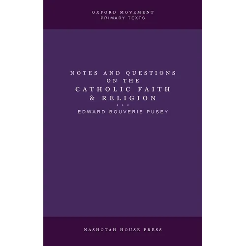 Notes and Questions on the Catholic Faith and Religion