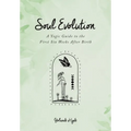 Soul Evolution - a Yogic Guide to the First Six Weeks After Birth