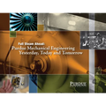 Full Steam Ahead: Purdue Mechanical Engineering Yesterday, Today and Tomorrow