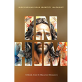 In Him: Discovering your identity in Christ