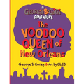 The Voodoo Queen of New Orleans