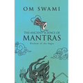 The Ancient Science of Mantras: Wisdom of the Sages