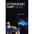 Extravagant Camp: The Queer Abjection of Asian America