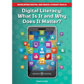 Digital Literacy: What Is It and Why Does It Matter?