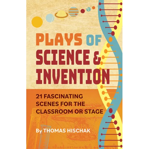 Plays of Science and Invention
