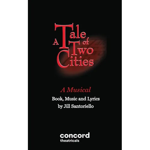 A Tale of Two Cities - A Musical