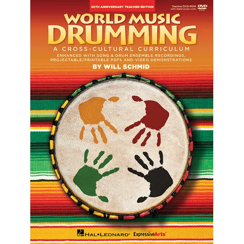 World Music Drumming Teacher Edition 20th Anniversary Book and DVD-ROM Cross-Cultural Percussion Curriculum Hal Leonard Music Education Resource [With