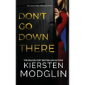 Don't Go Down There