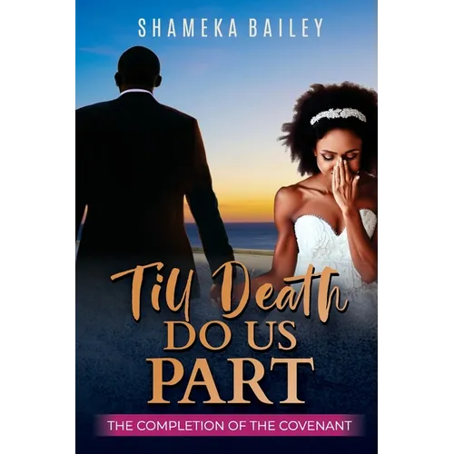 Till Death Do Us Part: The Completion of the Covenant