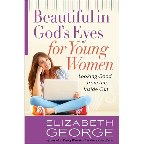 Beautiful in God's Eyes for Young Women