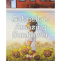 Gabriella's Amazing Sunflower