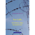 Far Calls: On Omens, Slips, & Epiphanies