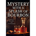 Mystery with a Splash of Bourbon