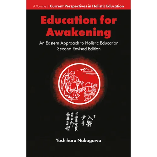 Education for Awakening: An Eastern Approach to Holistic Education