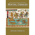 Mixtec Codices, Painted Histories of Mesoamerica