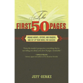 The First 50 Pages: Engage Agents, Editors and Readers, and Set Your Novel Up For Success