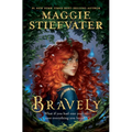 Bravely