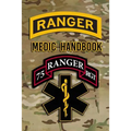 Ranger Medic Handbook: Tactical Trauma Management Team