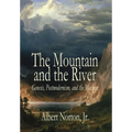 The Mountain and the River: Genesis, Postmodernism, and the Machine