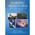 Learning From Icarus: Aviation Safety Lessons from the Past and Present