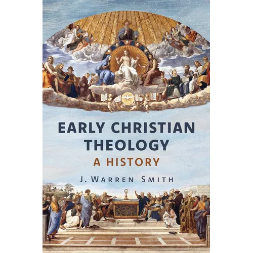 Early Christian Theology: A History