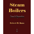 Steam Boilers - Care and Operation
