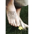 Pagan Time: An American Childhood
