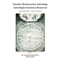 Gnostic Rosicrucian Astrology