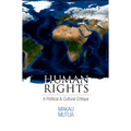 Human Rights: A Political and Cultural Critique