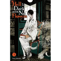Hell Is Dark with No Flowers, Vol. 1 (Light Novel)