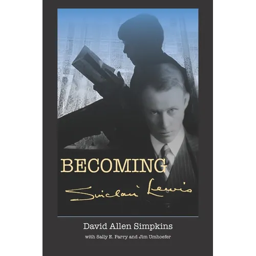 Becoming Sinclair Lewis