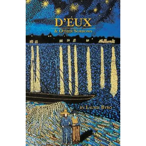 D'eux & Other Sorrows