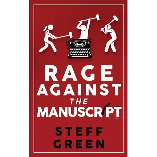 Rage Against the Manuscript