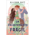 Un Encantamiento Fragil